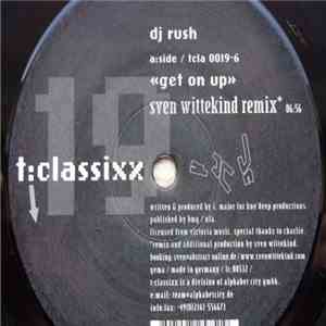 DJ Rush - Get On Up (Remixes)