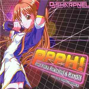 DJ Sharpnel - PPPH! -Phat, Pinky, Powerful & Hard!!-