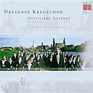 Dresdner Kreuzchor - Geistliche Gesänge