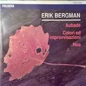 Erik Bergman - Aubade / Colori Ed Improvvisazioni / Noa