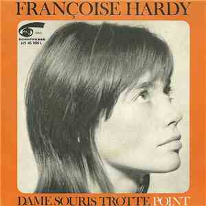 Françoise Hardy - Dame Souris Trotte / Point