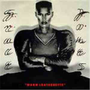 Grace Jones - Warm Leatherette