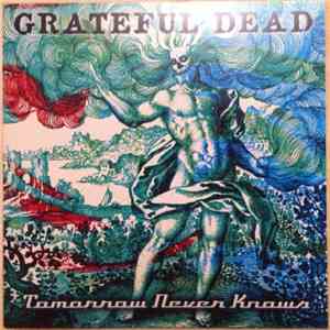 Grateful Dead - Tomorrow Never Knows