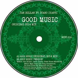 Jah Billah, Iyano Iyanti - Good Music (Original 2014 Mix)