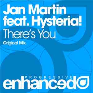 Jan Martin Feat. Hysteria!  - There's You