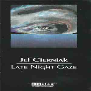 Jef Cierniak - Late Night Gaze