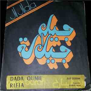 جيل جيلالة = Jil Jilala - الريفية  دادا مي = Rifia / Dada Oumie