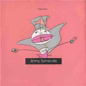 Jimmy Somerville - Mighty Real