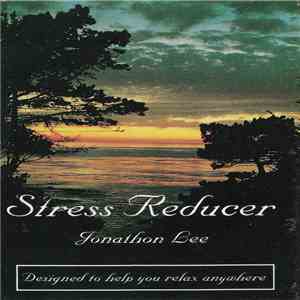 Jonathon Lee  - Stress Reducer