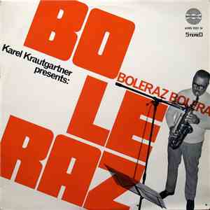 Karel Krautgartner - Boleraz, Boleraz