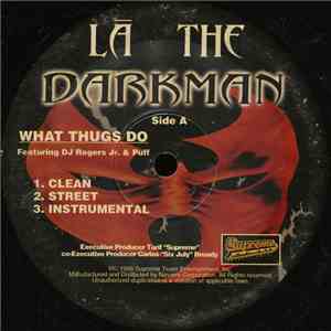 La The Darkman - What Thugs Do