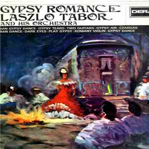 Laszlo Tábor And His Orchestra - Gypsy Romance
