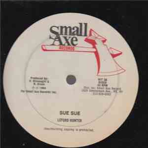 Leford Hunter / Larry Harris - Sue Sue / Real Deal