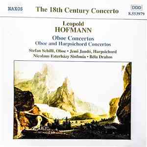 Leopold Hofmann, Nicolaus Esterházy Sinfonia, Stefan Schilli, Jenö Jandó, B ...