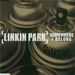 Linkin Park - Somewhere I Belong