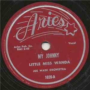 Little Miss Wanda / Larry Green - My Johnny / You Go To My Head
