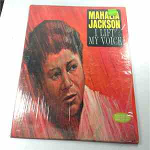 Mahalia Jackson - I Lift My Voice