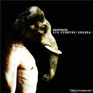 Maskmada - Dub Spencer (Beleza)