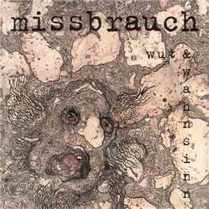 Missbrauch - Wut & Wahnsinn