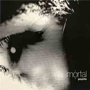 Mortal - Psycho