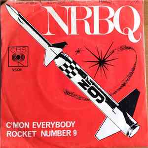 NRBQ - C'mon Everybody / Rocket Number 9