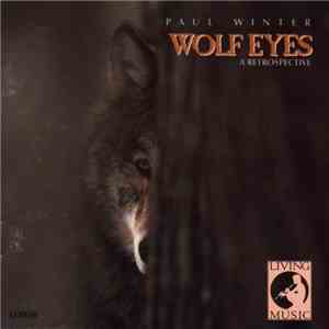 Paul Winter  - Wolf Eyes