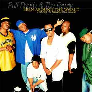 Puff Daddy & The Family Featuring The Notorious B.I.G. & Mase - Been Around ...