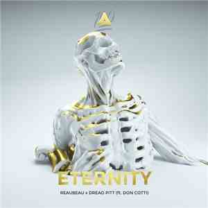 Reaubeau X Dread Pitt Ft. Don Cotti - Eternity