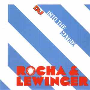 Rocha & Lewinger - Into The Matrix