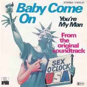 Sex O'Clock USA - Baby Come On
