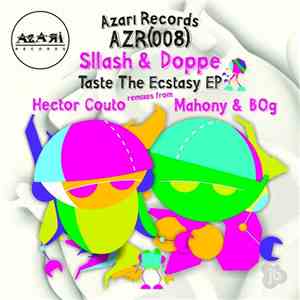 Sllash & Doppe - Taste The Ecstasy EP