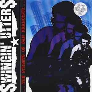 Swingin' Utters - The Streets Of San Francisco