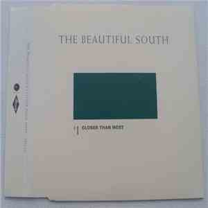 The Beautiful South - Closer Than Most