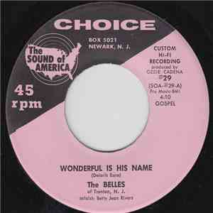 The Belles Of Trenton N.J. - Wonderful Is His Name
