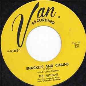 The Futuras  - Shackles And Chains