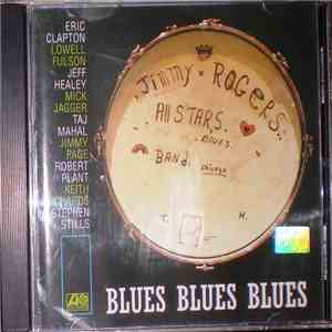 The Jimmy Rogers All-Stars - Blues Blues Blues