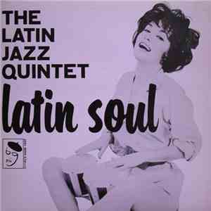 The Latin Jazz Quintet - Latin Soul