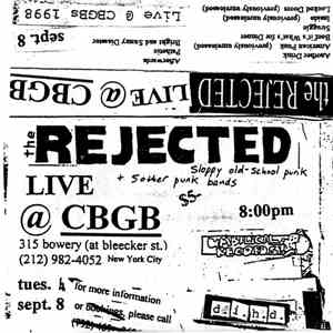 The Rejected  - Live @ CBGBs
