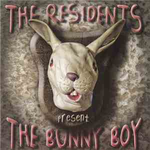 The Residents - The Bunny Boy