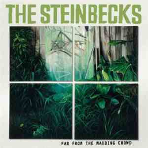 The Steinbecks - Far From The Madding Crowd