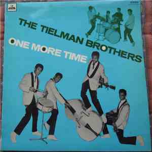 The Tielman Brothers - One More Time