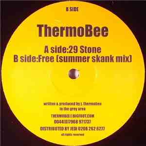 Thermobee - 29 Stone / Free