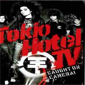 Tokio Hotel - Tokio Hotel Tv: Caught On Camera!