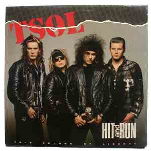 T.S.O.L. - Hit And Run