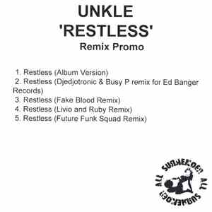 UNKLE - Restless (Remix Promo)