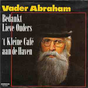 Vader Abraham - Bedankt Lieve Ouders