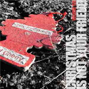 Various - Christmas Is Not Your Friend – Volume Six