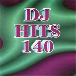 Various - DJ Hits Vol. 140