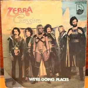 Zebra Crossing - We're Going Places