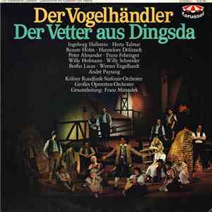 Zeller · West · Held / Künneke · Haller · Rideamus - Der Vogelhändler / Der ...